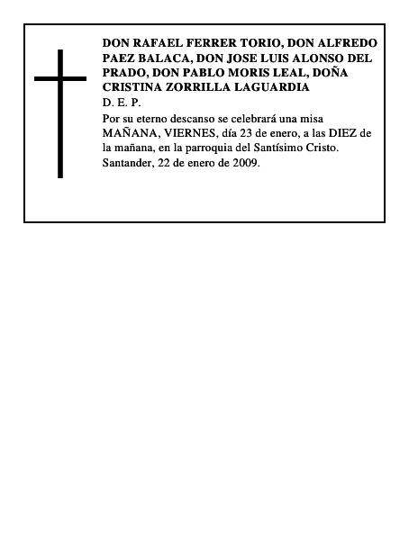 DON RAFAEL FERRER TORIO, DON ALFREDO PAEZ BALACA, DON JOSE LUIS ALONSO DEL PRADO, DON PABLO MO