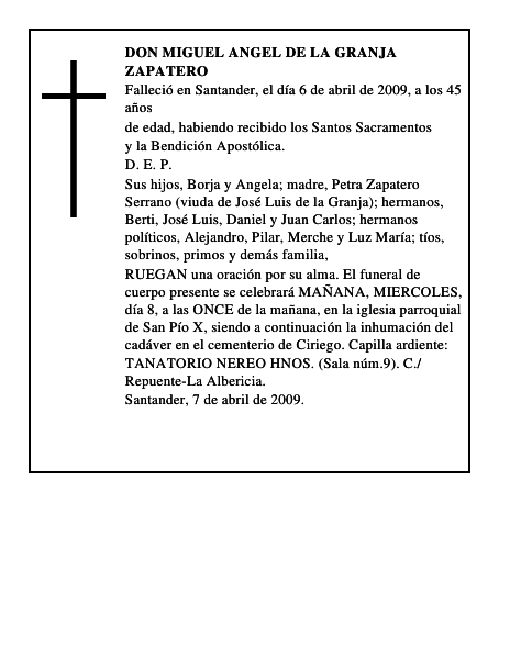 DON MIGUEL ANGEL DE LA GRANJA ZAPATERO