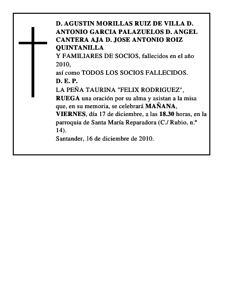 D. AGUSTIN MORILLAS RUIZ DE VILLA D. ANTONIO GARCIA PALAZUELOS D. ANGEL CANTERA AJA D. JOSE AN
