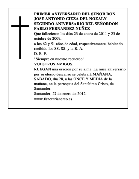PRIMER ANIVERSARIO DEL SEÑOR DON JOSE ANTONIO CIEZA DEL NOZALY SEGUNDO ANIVERSARIO DEL SEÑORDON PABLO FERNANDEZ NUÑEZ