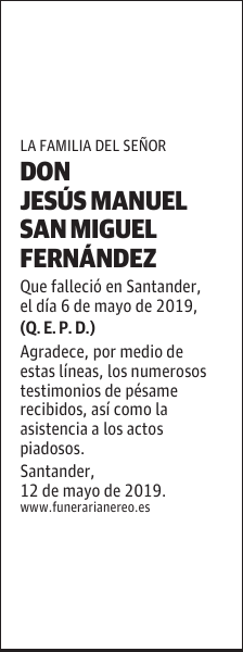 DON JESÚS MANUEL SAN MIGUEL FERNÁNDEZ