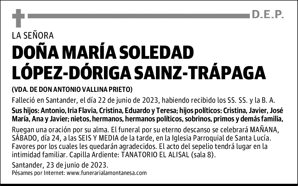 DOÑA MARÍA SOLEDAD LÓPEZ-DÓRIGA SAINZ-TRÁPAGA